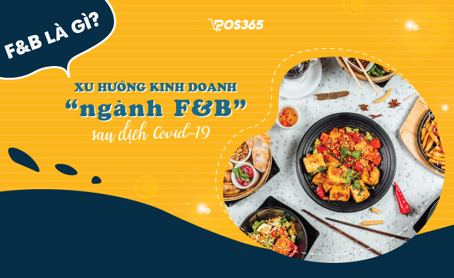 Muôn vàn "thiên biến vạn hóa" của ngành F&B sau dịch Covid-19