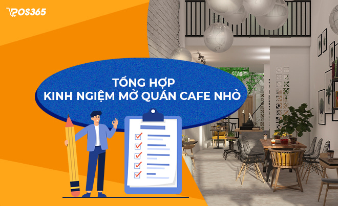 Tổng hợp kinh nghiệm mở quán cafe nhỏ dành cho người ít vốn