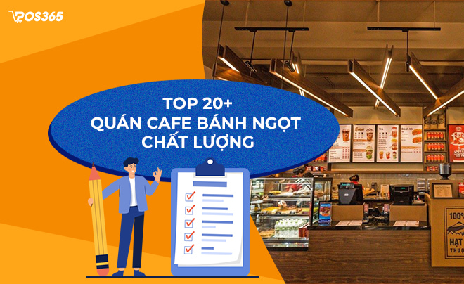 “Bỏ túi” top 20+ quán cafe bánh ngọt Hà Nội và Sài Gòn cực chất