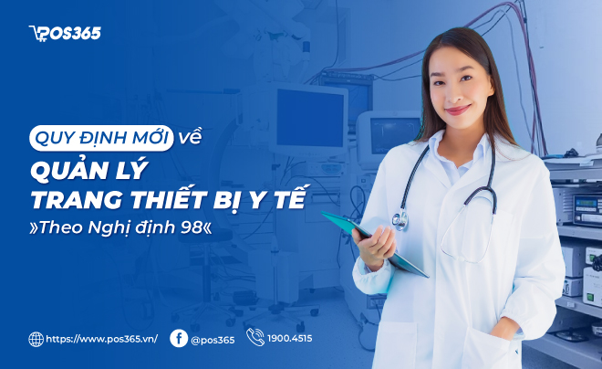 Quy định mới về quản lý trang thiết bị y tế theo Nghị định 98