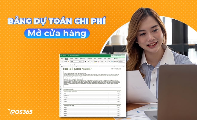 Bảng dự toán chi phí mở cửa hàng chi tiết cho chủ kinh doanh