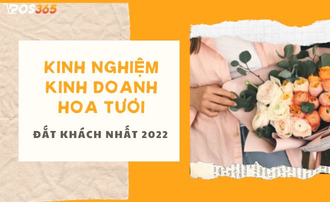 Kinh nghiệm mở cửa hàng kinh doanh hoa tươi đắt khách nhất 2024