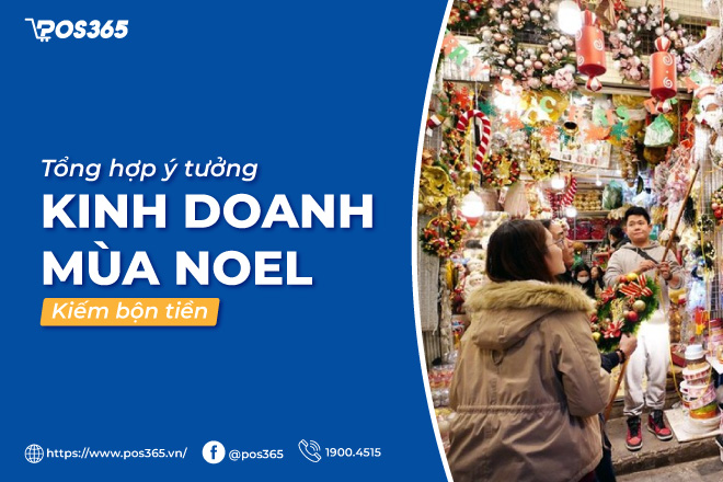 Top 10+ ý tưởng kinh doanh mùa noel kiếm bộn tiền