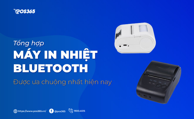 Top 8 máy in nhiệt bluetooth được ưa chuộng nhất hiện nay