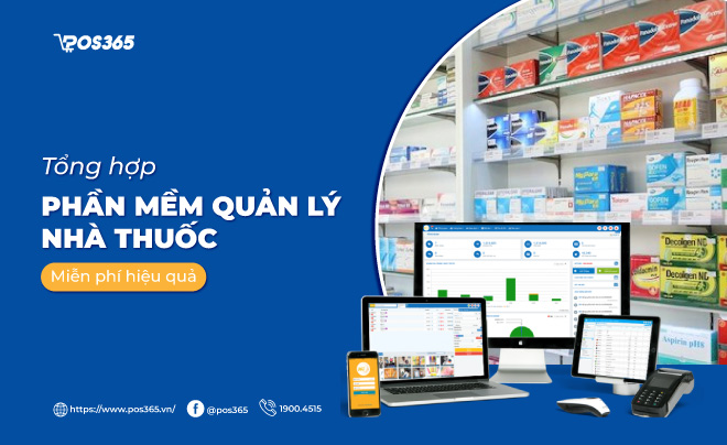 Tổng hợp Top 8 phần mềm quản lý nhà thuốc miễn phí hiệu quả