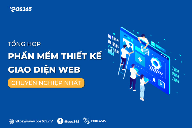 Tổng hợp 12 phần mềm thiết kế giao diện web chuyên nghiệp nhất