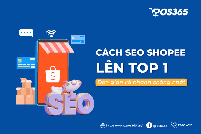 Cách SEO Shopee lên TOP 1 đơn giản và nhanh chóng nhất