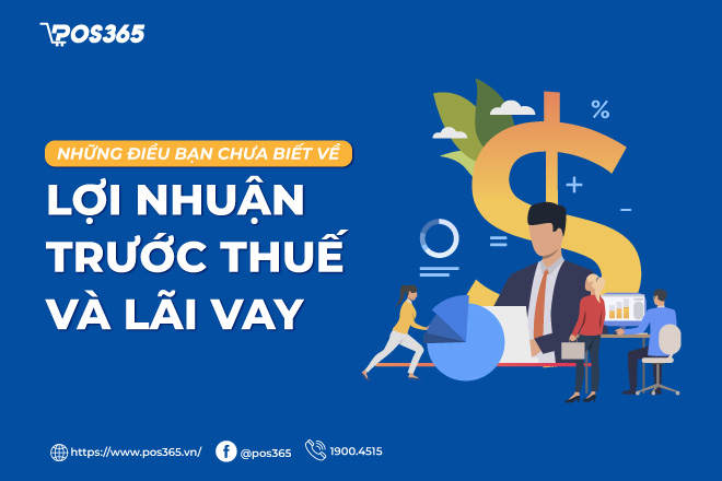 Những điều bạn chưa biết về lợi nhuận trước thuế và lãi vay