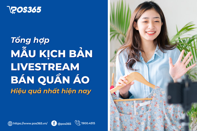 TOP 5 mẫu kịch bản livestream bán quần áo hiệu quả nhất hiện nay