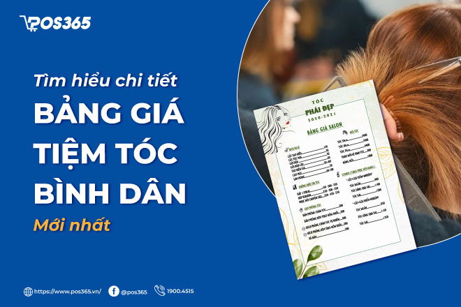 Tìm hiểu chi tiết về bảng giá tiệm tóc bình dân mới nhất 2024