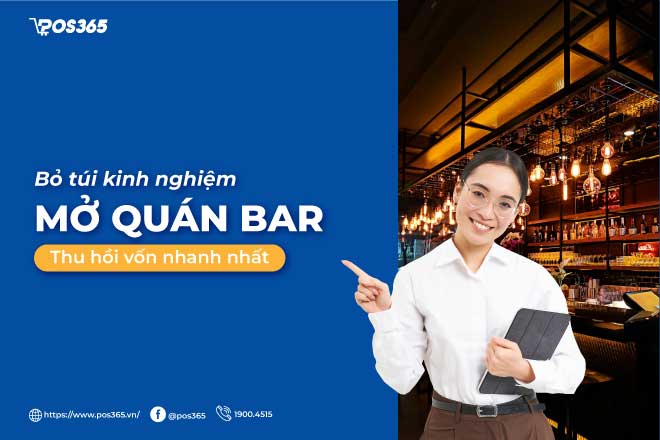 Bỏ túi kinh nghiệm mở quán bar thu hồi vốn nhanh nhất