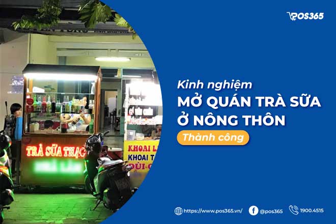 Kinh nghiệm mở quán trà sữa ở nông thôn thành công 2024