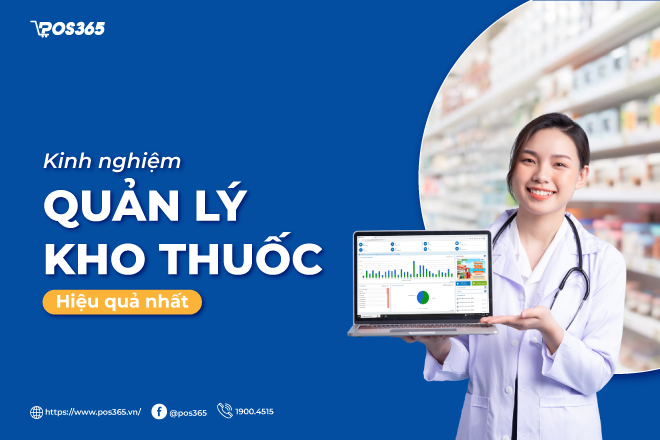 Kinh nghiệm quản lý kho thuốc hiệu quả dành cho các nhà thuốc