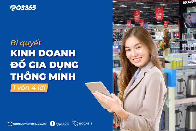 Bí quyết kinh doanh đồ gia dụng thông minh 1 vốn 4 lời