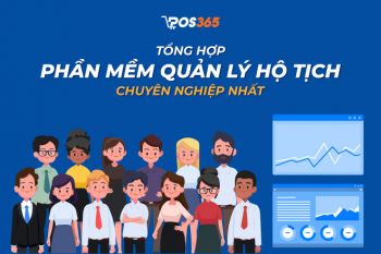 Top 3 phần mềm quản lý hộ tịch chuyên nghiệp nhất