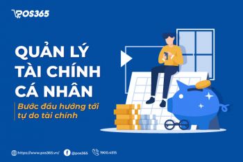 Quản lý tài chính cá nhân - Bước đầu hướng tới tự do tài chính