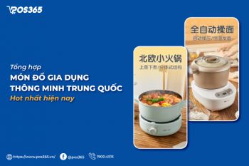 Review 15 món đồ gia dụng thông minh Trung Quốc hot nhất hiện nay