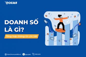 Doanh số là gì? Tất tần tật những thông tin chi tiết về doanh số