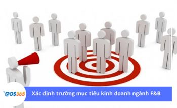 Cách xác định chân dung khách hàng mục tiêu của nhà hàng