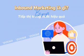 Inbound Marketing là gì? Bí quyết tiếp thị trong nước hiệu quả