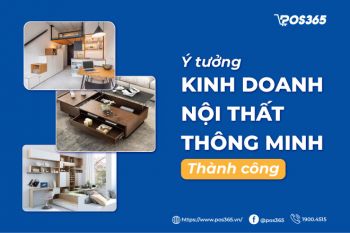 Ý tưởng kinh doanh nội thất thông minh thành công