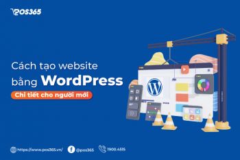 Cách tạo website bằng WordPress chi tiết cho người mới [Miễn phí]