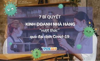 7 Bí quyết kinh doanh nhà hàng “vượt thác” qua dịch Covid-19