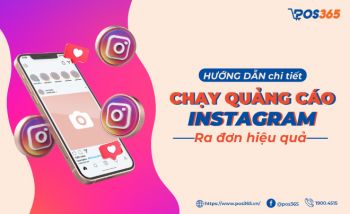 Hướng dẫn chi tiết chạy quảng cáo Instagram ra đơn hiệu quả