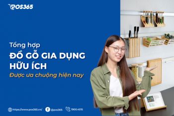 Tổng hợp đồ gỗ gia dụng hữu ích được ưa chuộng hiện nay