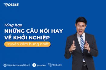 Tổng hợp những câu nói hay về khởi nghiệp truyền cảm hứng nhất 2024