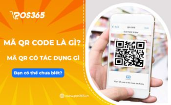 Quét mã QR là gì? Mã QR có tác dụng gì bạn có thể chưa biết