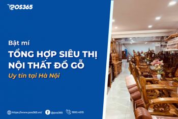 Bật mí top 10 siêu thị nội thất đồ gỗ uy tín tại Hà Nội