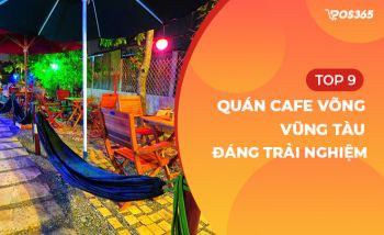 Top 9 quán cafe võng Vũng Tàu nổi bật, đáng trải nghiệm nhất