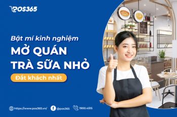 Bật mí kinh nghiệm mở quán trà sữa nhỏ đắt khách nhất 2024