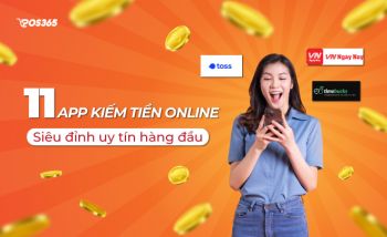 11 App kiếm tiền online siêu đỉnh uy tín hàng đầu hiện nay