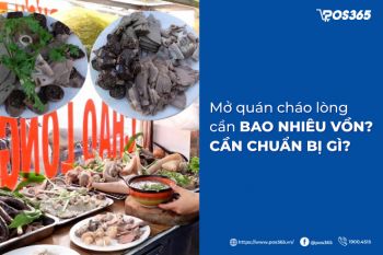 Mở quán cháo lòng cần bao nhiêu vốn? Cần chuẩn bị gì?