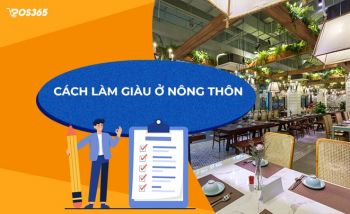 Top 10 cách làm giàu ở nông thôn đơn giản, hiệu quả